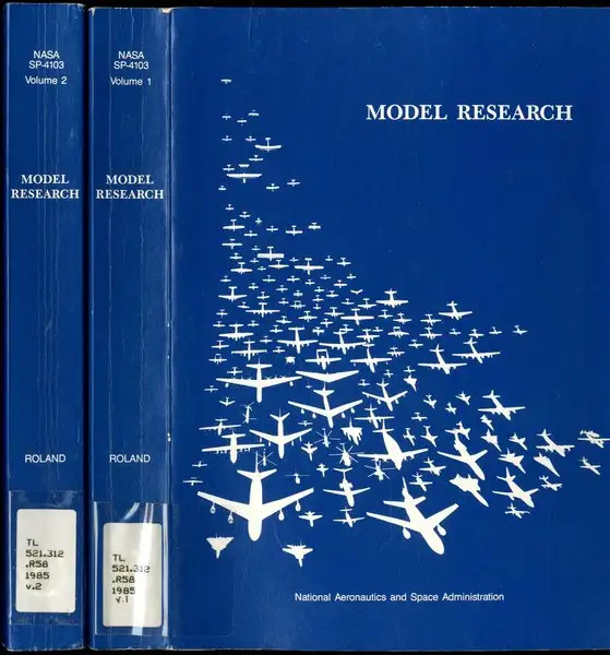 Model Research National Advisory Committee for Aeronautics 1915-1958 by Alex R..