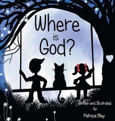 Where is God? by May, Patricia