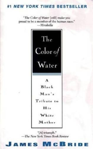 The Color of Water: A Black Man’s Tribute to His White Mother – Paperback – GOOD