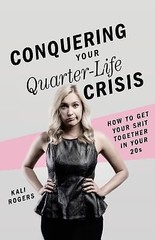 Conquering Your Quarter-Life Crisis: How – Kali Rogers, 9781945796357, paperback