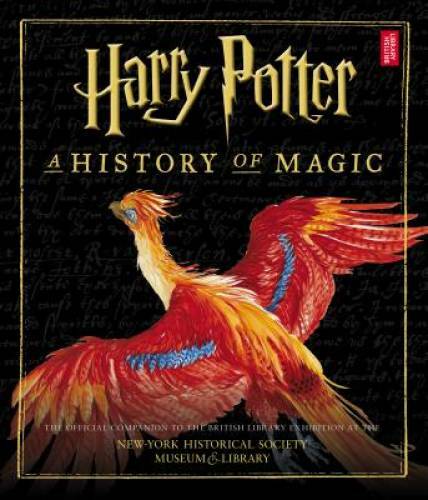 Harry Potter: A History of Magic – Hardcover By British Library – GOOD