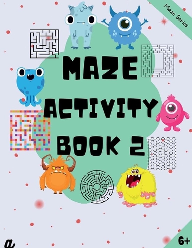 Maze Puzzles for All – Book 2 – 100 Mazes (6-8 years, 8-10 years, 10-12 years) b