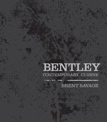 Bentley : Contemporary Cuisine by Nick Hildebrandt and Brent Savage (2010,…