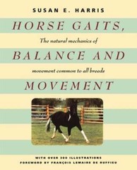 Horse Gaits, Balance and Movement by Susan E Harris: Used