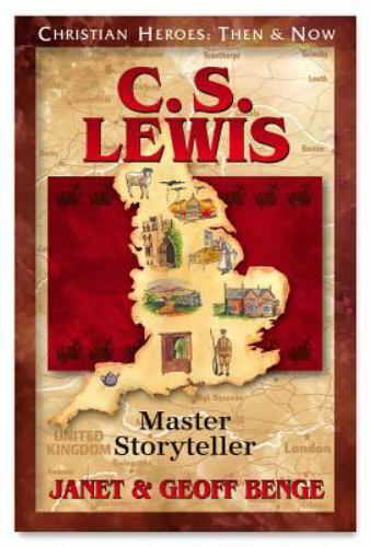 Christian Heroes – Then and Now – C. S. Lewis : Master Storyteller by Janet…