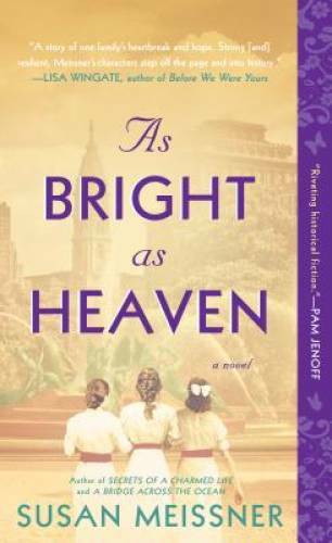 As Bright as Heaven – Paperback By Meissner, Susan – GOOD