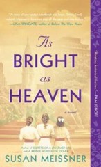 As Bright as Heaven – Paperback By Meissner, Susan – GOOD
