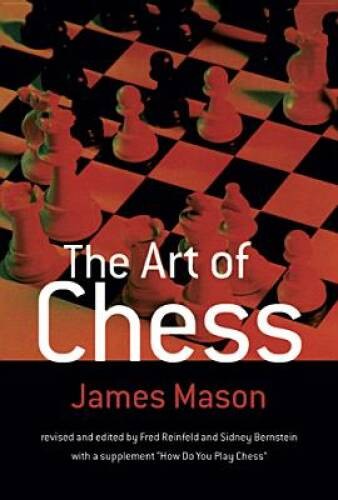 The Art of Chess – Paperback By Mason, James – GOOD
