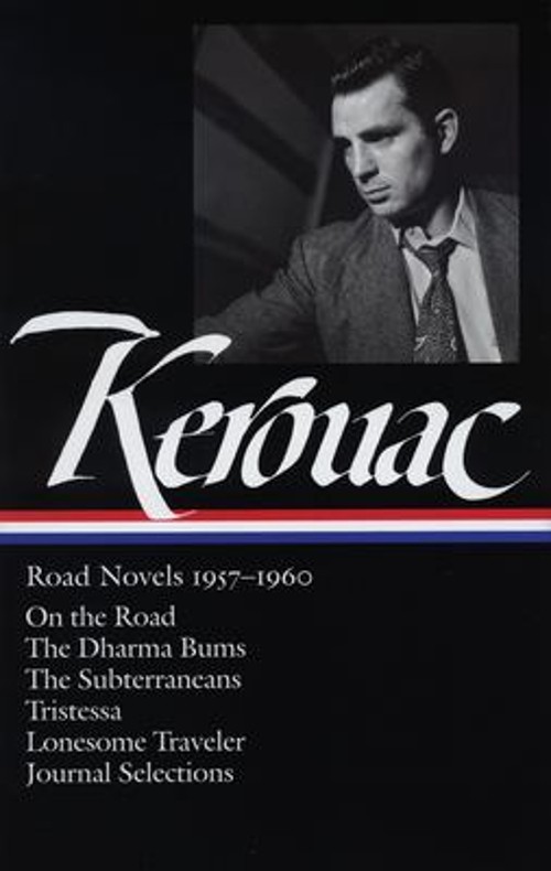 Jack Kerouac: Road Novels 1957-1960 LOA #174 : On the Road / the