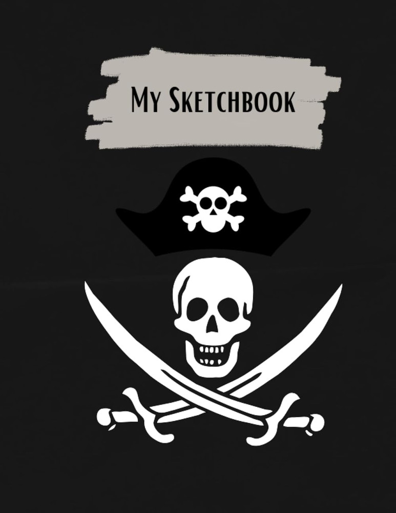 Pirate Sketchbook: Skull and Crossbones, 100 Blank Pages, 8.5 by 11 Inches