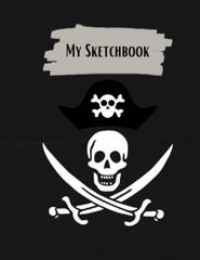 Pirate Sketchbook: Skull and Crossbones, 100 Blank Pages, 8.5 by 11 Inches
