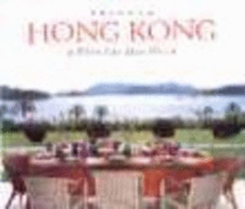 Private Hong Kong : Where East Meets West Hardcover Sophie Benge