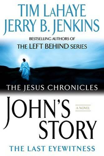 John’s Story: The Last Eyewitness (The Jesus Chronicles, Book 1) – GOOD