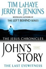 John’s Story: The Last Eyewitness (The Jesus Chronicles, Book 1) – GOOD