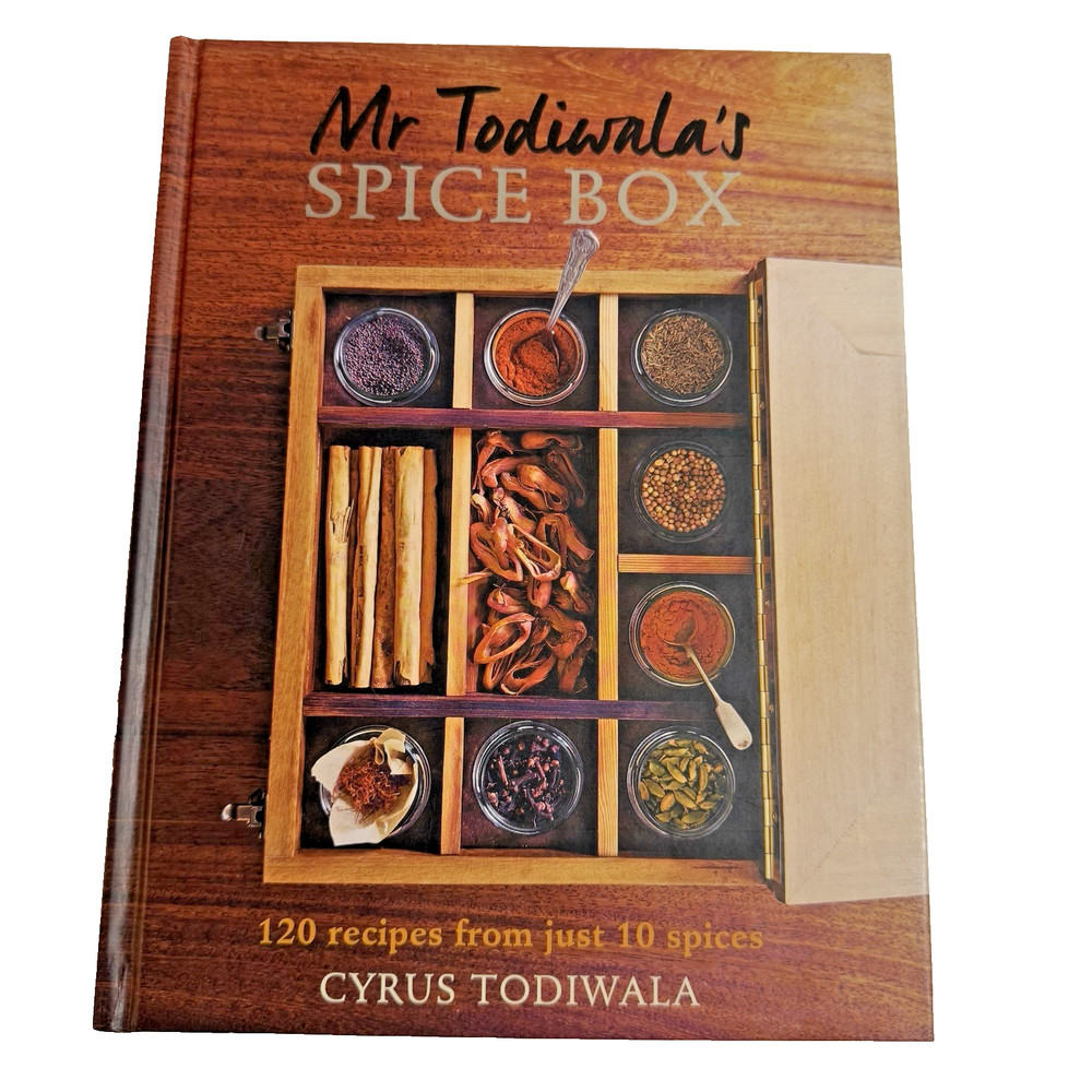 Mr Todiwalas Spice Box 120 Recipes From Just 10 Spices Hardcover Cyrus Todiwala