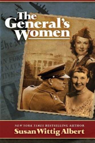 The Generals Women: A Novel – Paperback By Albert, Susan Wittig – VERY GOOD