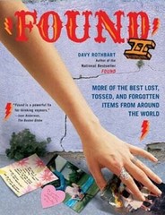 Found II: More of the Best Lost, Tossed, and Forgotten Items from Around – GOOD