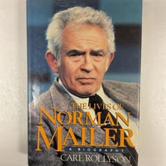 The Lives of Norman Mailer: A Biography