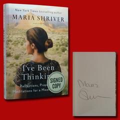 I’ve Been Thinking SIGNED Maria Shriver (2018,HC) BRAND NEW