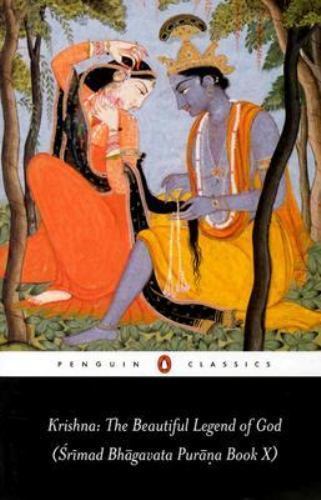 Krishna: the Beautiful Legend of God: (Srimad Bhagavata Purana Book X) (Penguin