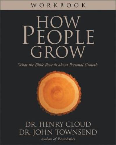 How People Grow Workbook – Paperback By Cloud, Henry – GOOD