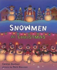 Snowmen at Christmas, School And Library by Buehner, Caralyn; Buehner, Mark (…
