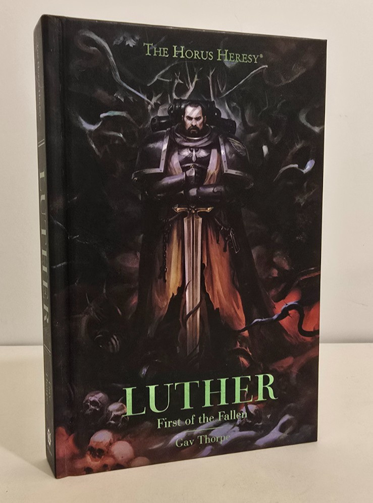 Luther: First of the Fallen by Gav Thorpe (2021, Hardcover) The Horus Heresy