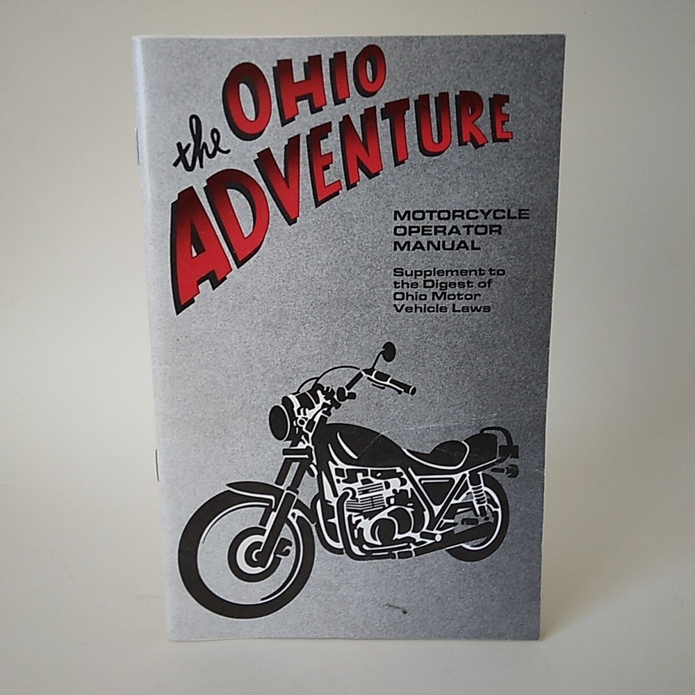 1992 „The Ohio Adventure: Motorcycle Operators Manual” ODHS 45 pages VG SC