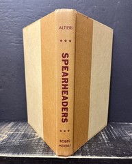 The Spearheads by James Altieri 1960Hrdbk First Edition Y1