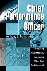 CHIEF PERFORMANCE OFFICER: Measuring What Matters, Managing What