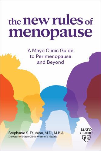 The New Rules of Menopause: A Mayo Clinic guide to perimenopause and beyond, Fau