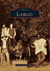 NEW Arcadia Publishing Largo, FL 9780738582214 Images of America Trade Paperback