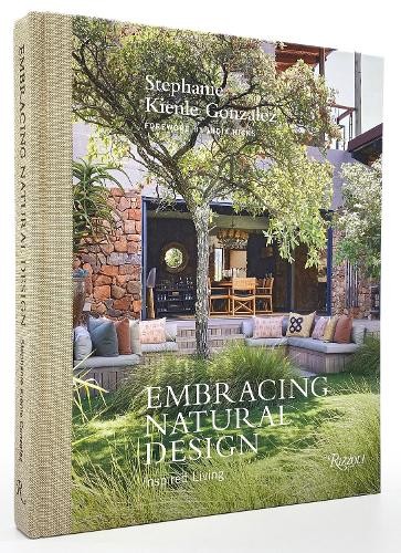 India Hicks Stephanie Kienle Gonzalez Embracing Natural Design (Hardback)