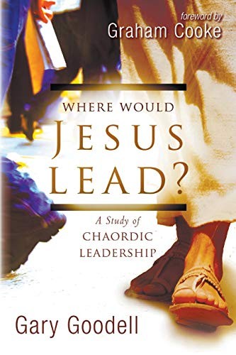Where Would Jesus Lead?: A Study of C…, Goodell, Gary