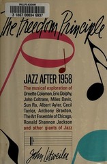 The Freedom Principle : Jazz after 1958 Hardcover John Litweiler