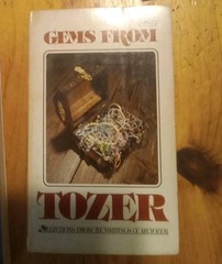 A.W. TOZER Lot of 7 Christian Books, Man:The Dwelling Place Of God,Gems, Keys +4