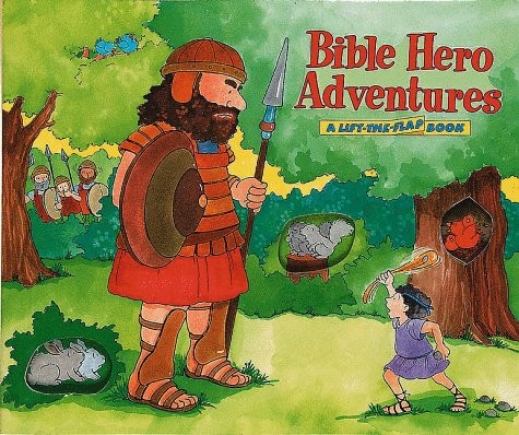 BIBLE HERO ADVENTURES: A LIFT-THE-FLAP BOOK By Allia Zobel-nolan & Maxie Mint