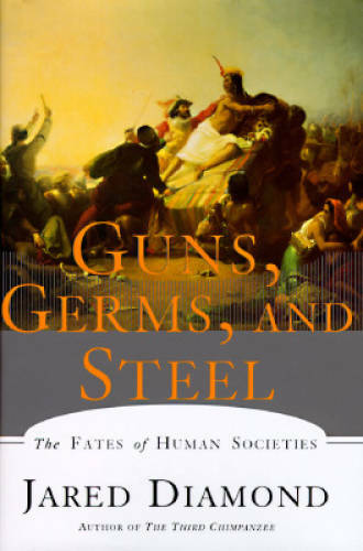 Guns, Germs, and Steel: The Fates of Human Societies – Hardcover – GOOD