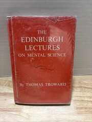 EDINBURGH LECTURES ON MENTAL SCIENCE By Thomas Troward – Hardcover