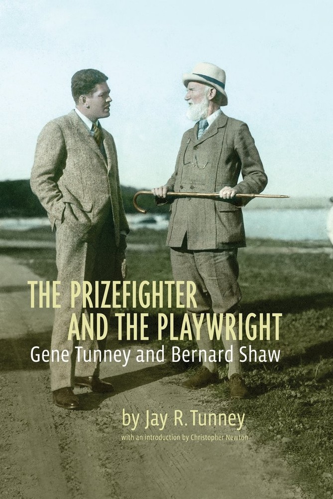 The Prizefighter and the Playwright: Gene Tunney and George Bernard Shaw – h…