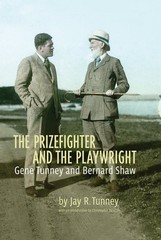 The Prizefighter and the Playwright: Gene Tunney and George Bernard Shaw – h…