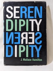 Serendipity by J. Wallace Hamilton – 1st Edition 1965 – Hardcover w/ Dust Jacket