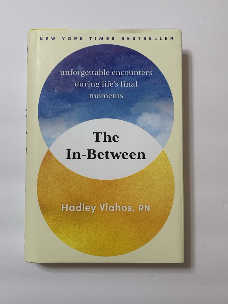 The In Between By Hadley Vlahos R.N. Hardcover 2023