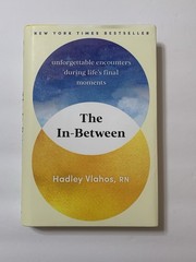 The In Between By Hadley Vlahos R.N. Hardcover 2023