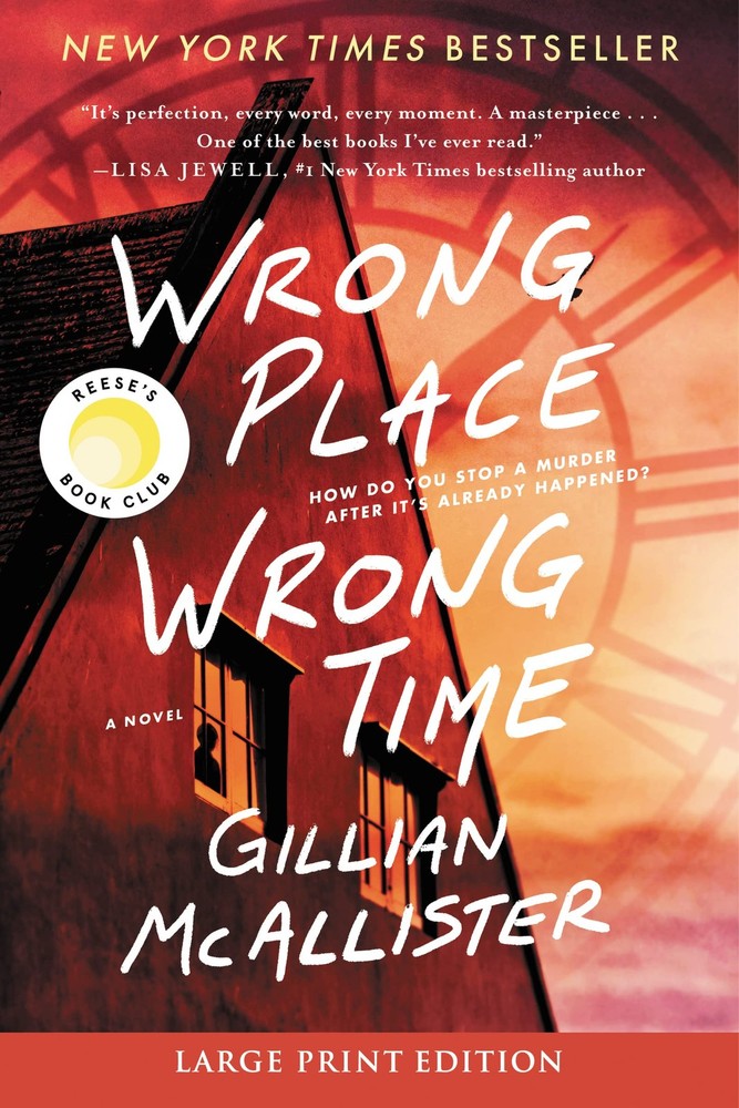 Wrong Place Wrong Time: A Novel – paperback McAllister, Gillian