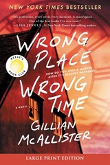 Wrong Place Wrong Time: A Novel – paperback McAllister, Gillian