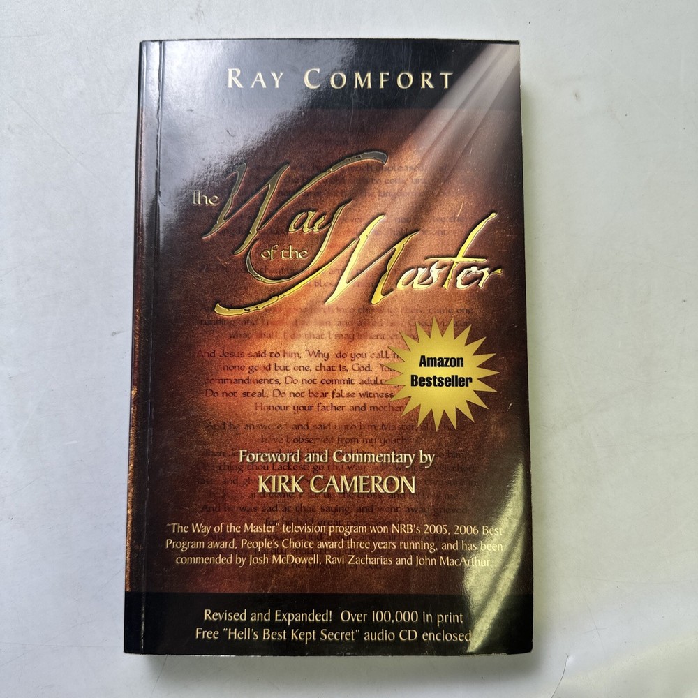 The Way of the Master by Ray Comfort and Kirk Cameron (2006, Trade Paperback)