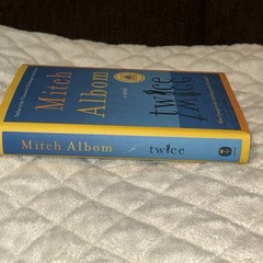 Twice by Mitch Albom First Edition Hardcover Book Fiction