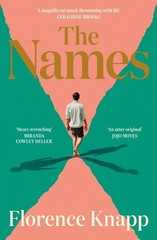 The Names: 'The best debut novel in years’ Sunday Times by Florence Knapp Hardco