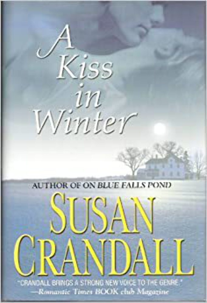 A Kiss In Winter by Susan Crandall (2007) HCDJ VERY GOOD